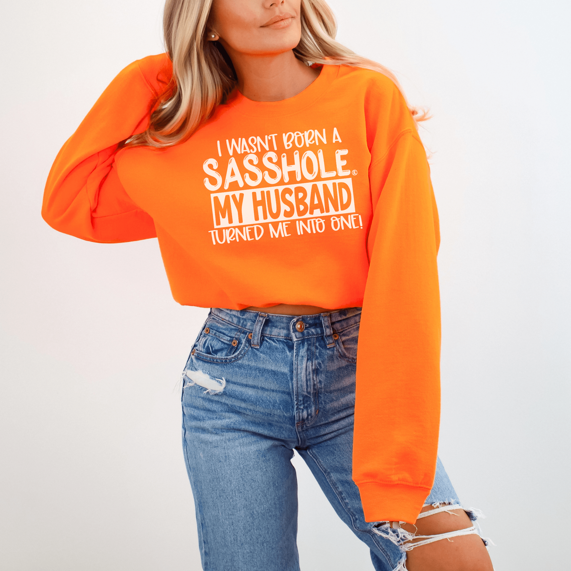 Image of Sasshole® Husband - Made Women's Sweatshirt – Married to the Sass! - Funny Graphic Tee by Sasshole® Clothing