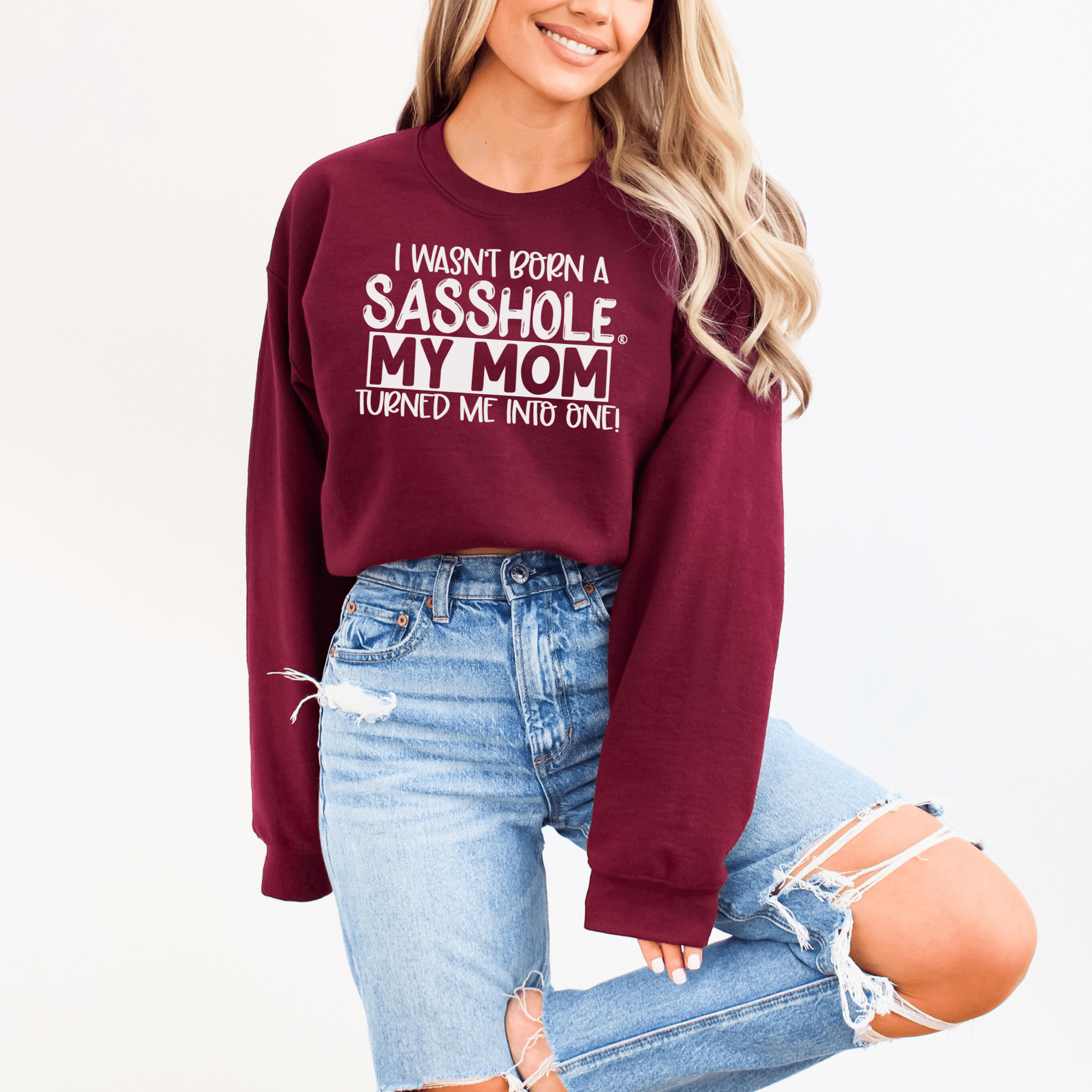 Image of Sasshole® Mom's Legacy Women's Sweatshirt – Born to Sass! - Funny Graphic Tee by Sasshole® Clothing