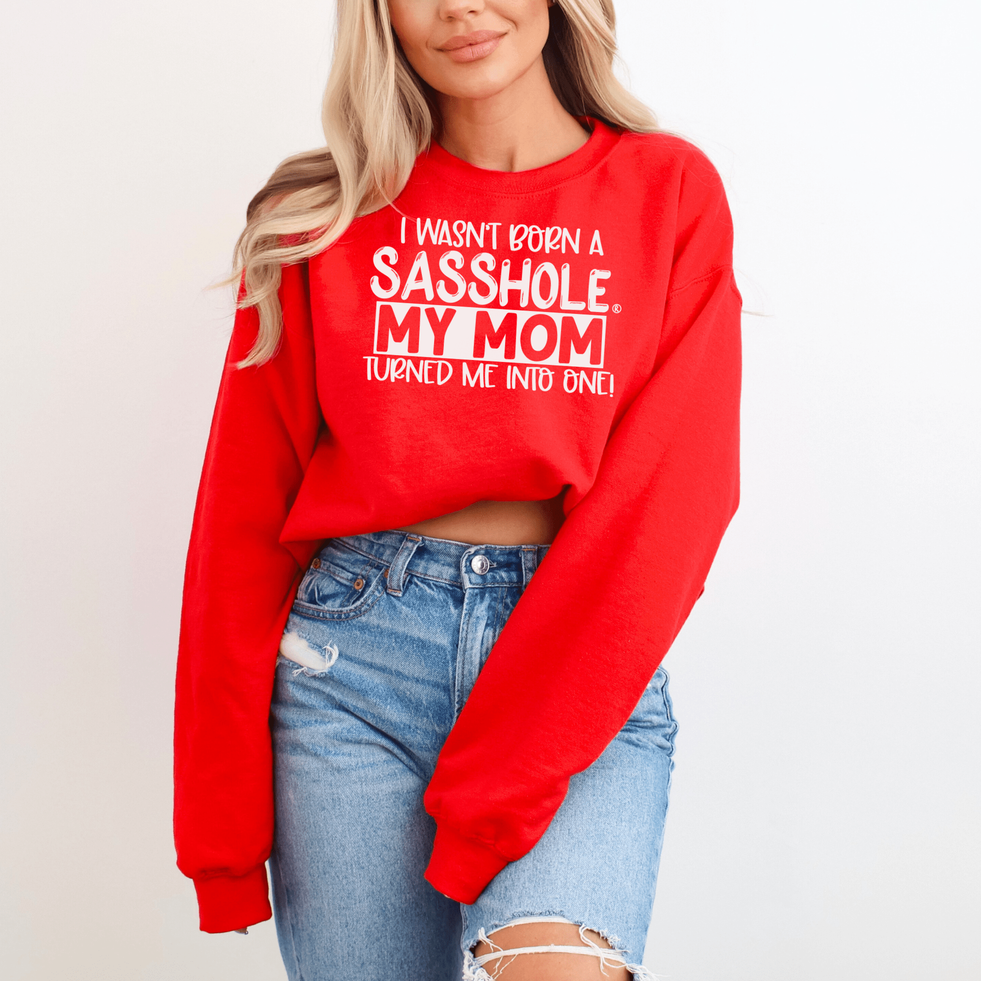 Image of Sasshole® Mom's Legacy Women's Sweatshirt – Born to Sass! - Funny Graphic Tee by Sasshole® Clothing