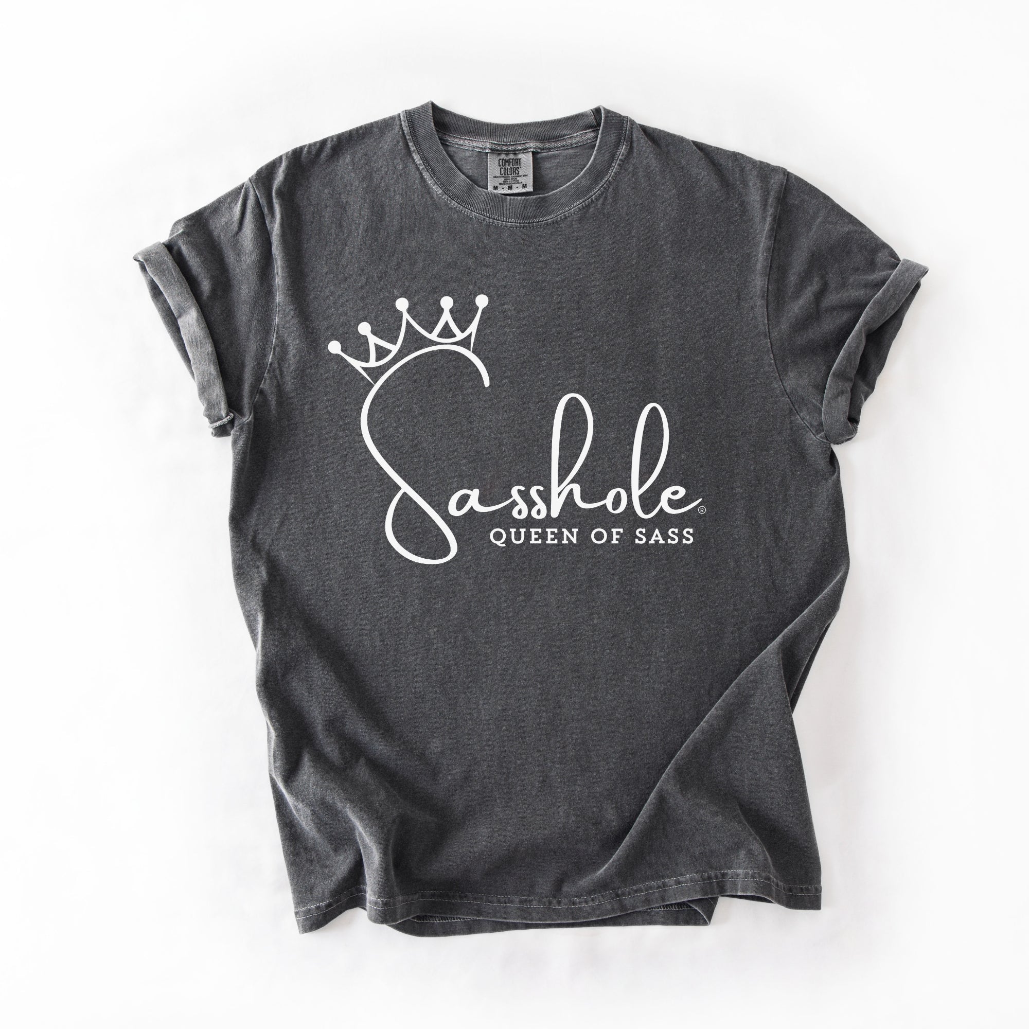 Image of Sasshole® Queen of Sass Comfort Color T-Shirt – Funny, Empowering Graphic Tee for Women - Funny Graphic Tee by Sasshole® Clothing