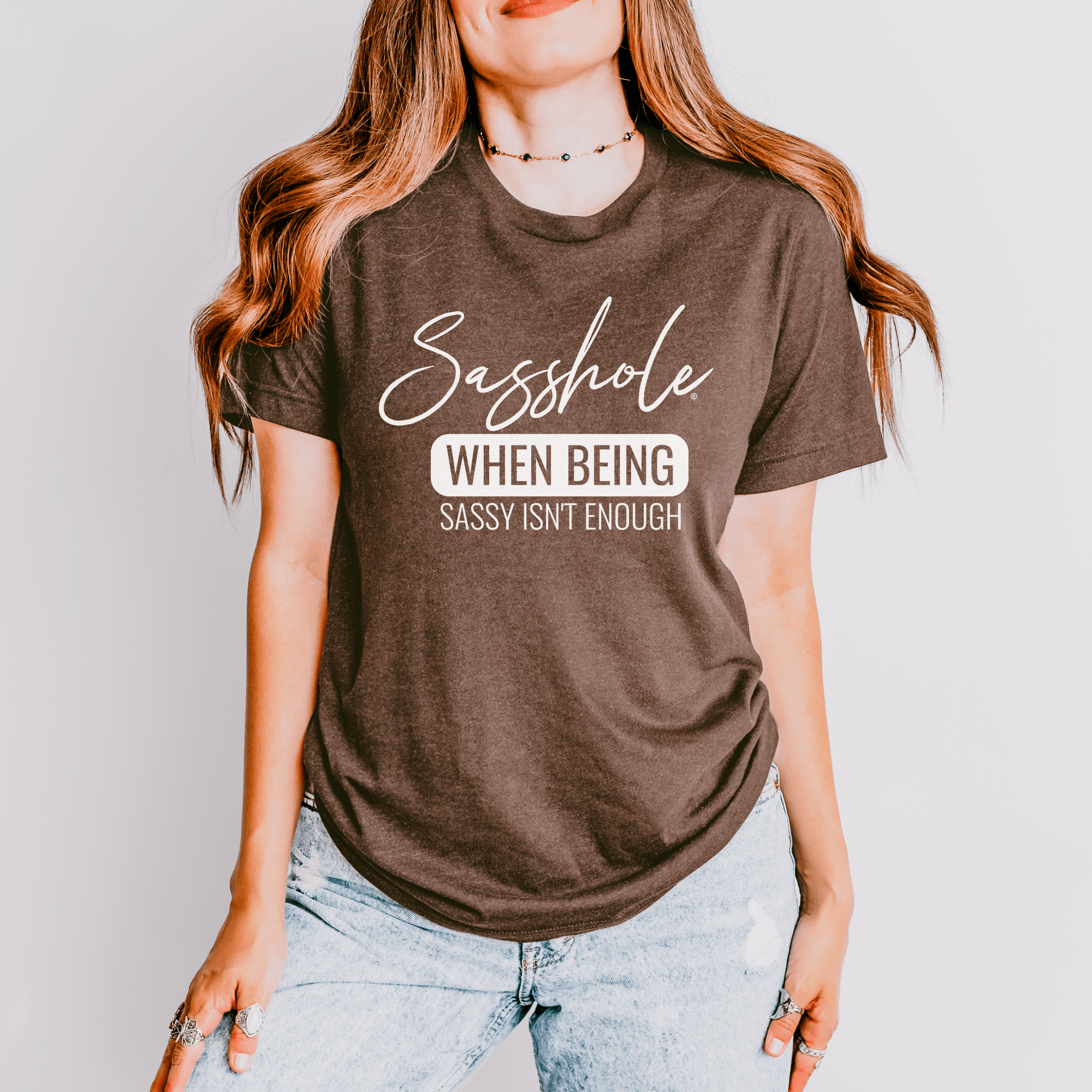 Image of Sasshole® Tee - When Sassy Just Isn’t Enough Women's T-Shirt - Funny Graphic Tee by Sasshole® Clothing