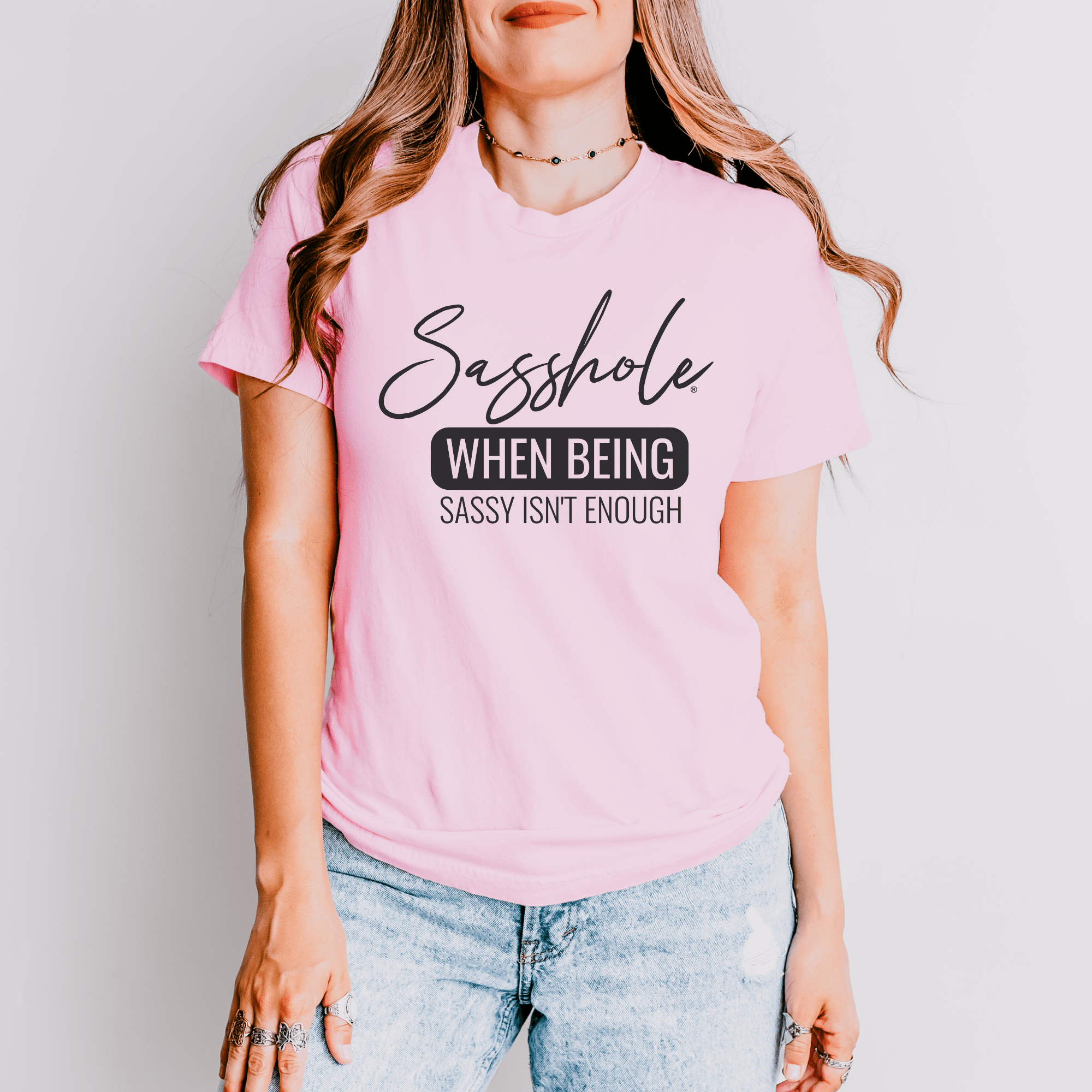Image of Sasshole® Tee - When Sassy Just Isn’t Enough Women's T-Shirt - Funny Graphic Tee by Sasshole® Clothing