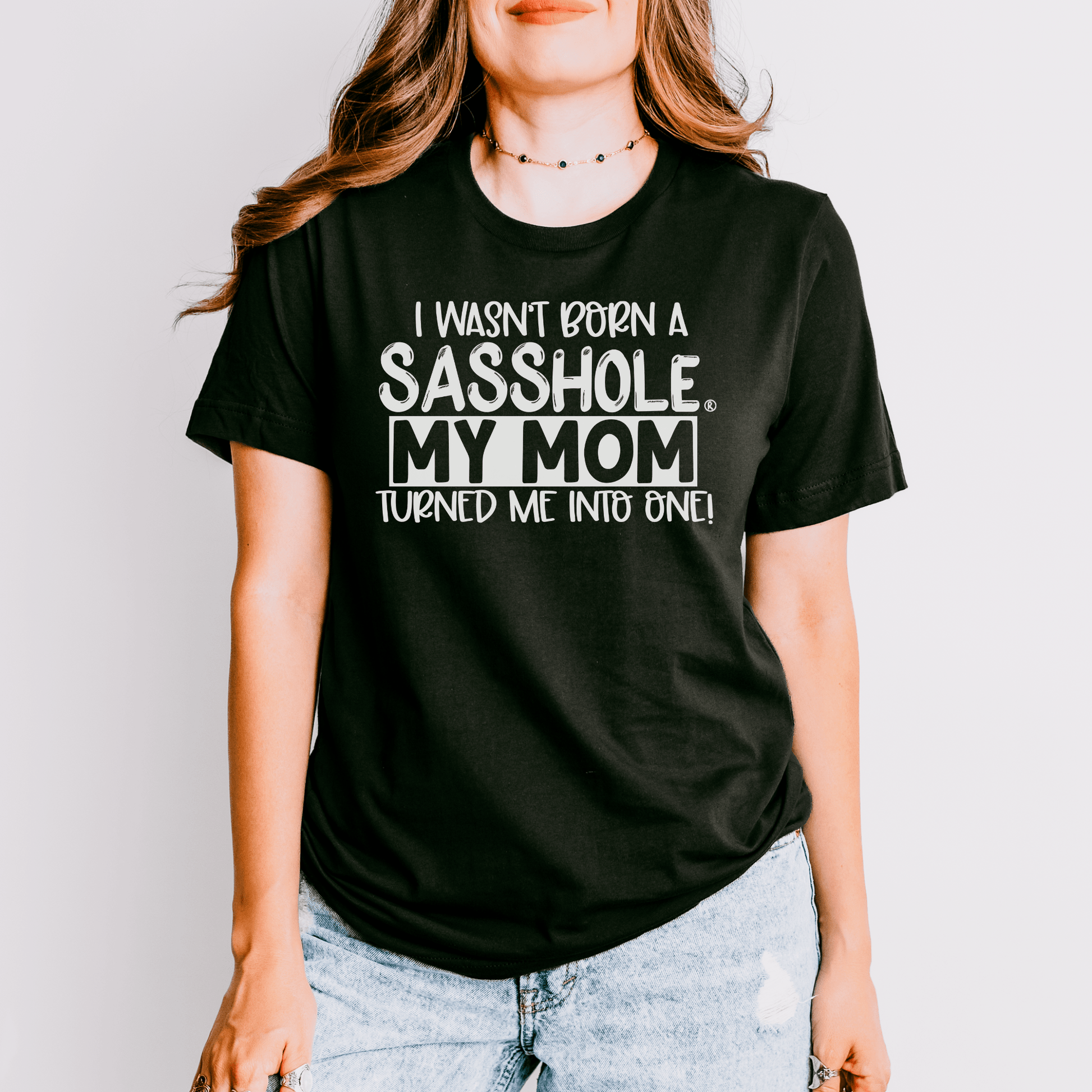 Sassy by Inheritance: Sasshole® Mom - Inspired Tee - Funny Graphic Tee by Sasshole® Clothing