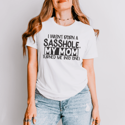 Image of Sassy by Inheritance: Sasshole® Mom - Inspired Tee - Funny Graphic Tee by Sasshole® Clothing