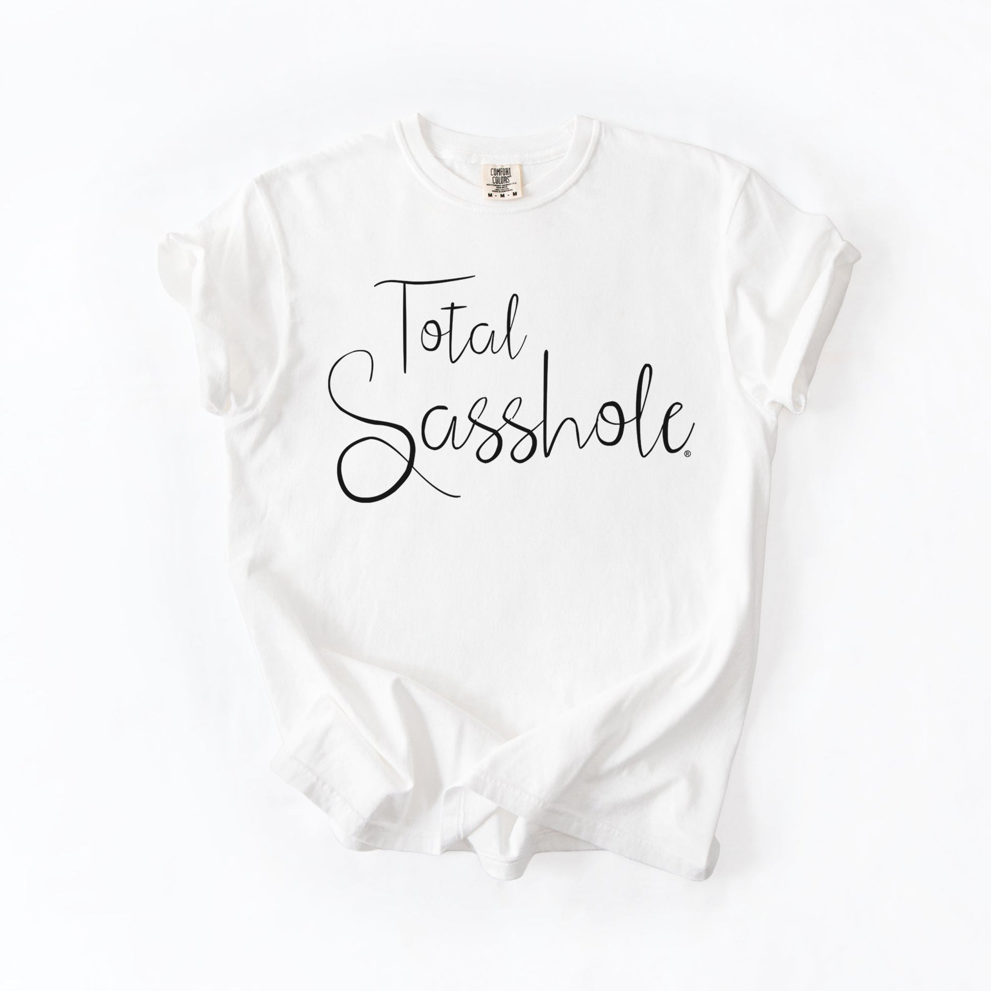 Total Sasshole® T-Shirt – Funny, Feminine, and Fierce Graphic Tee – Comfort Color Statement Shirt for Women - Funny Graphic Tee by Sasshole® Clothing