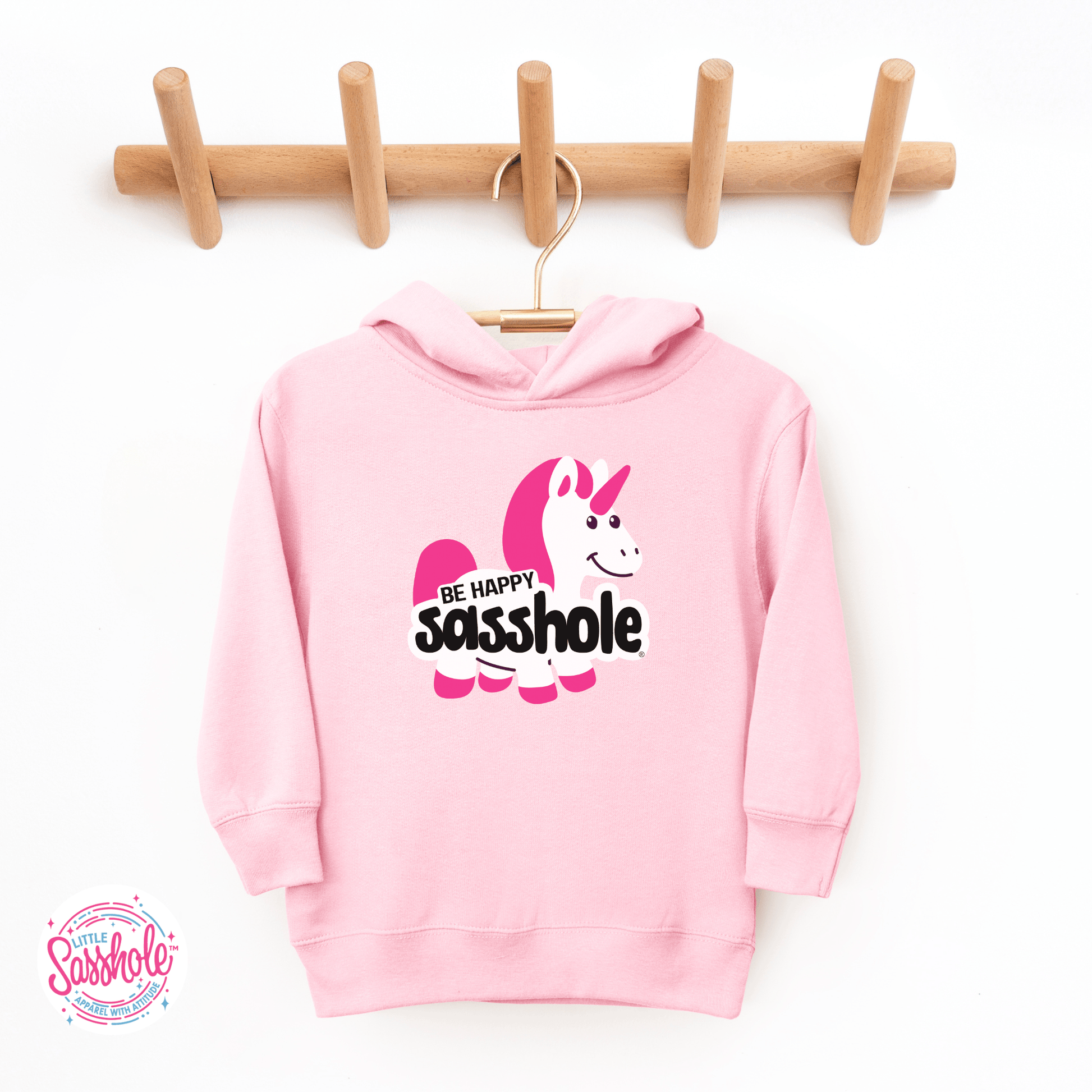 Unicorn Smiles & Sass: Be Happy Sasshole® Cute Toddler Hoodies - Funny Graphic Tee by Sasshole® Clothing