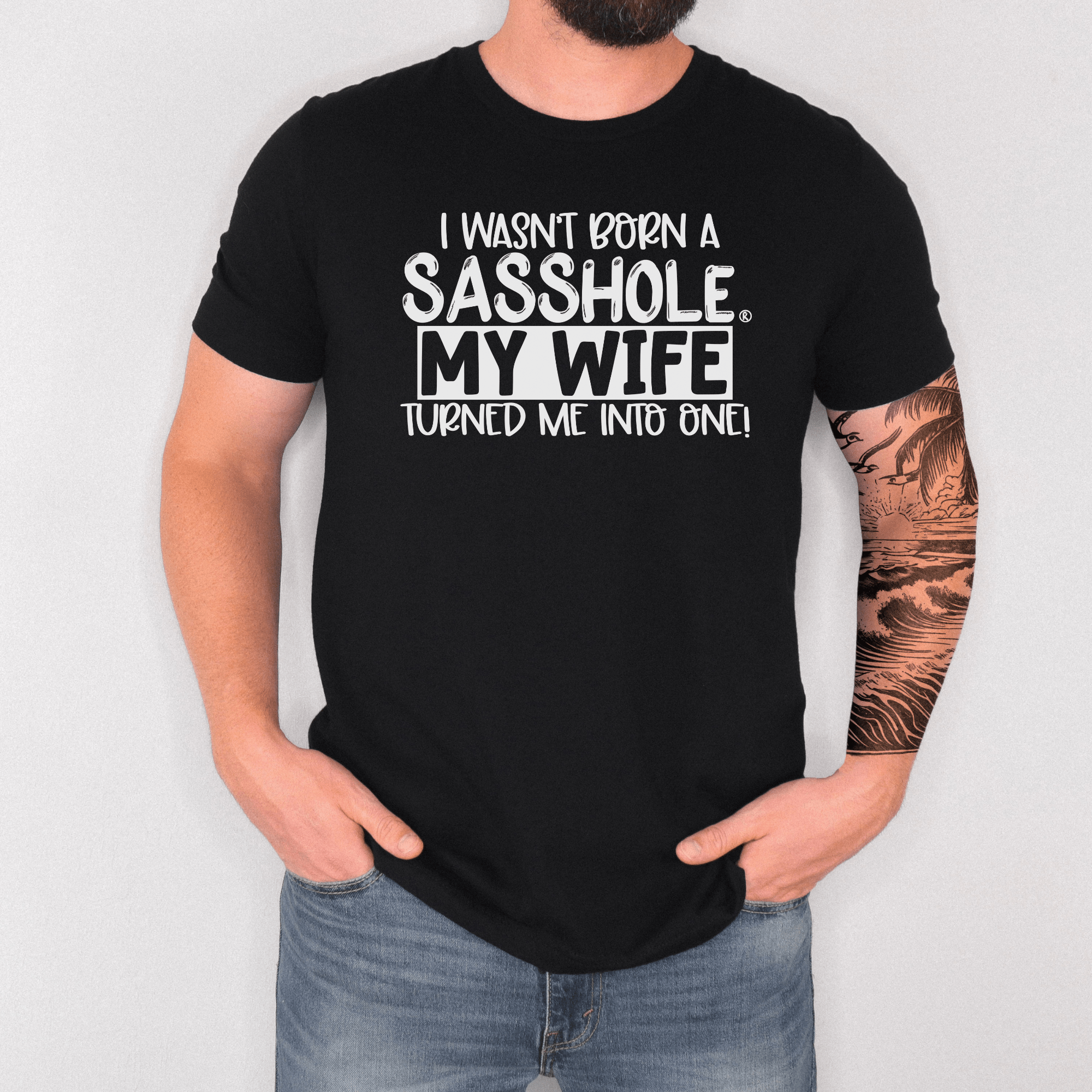 Image of Wifey Makes Me a Sasshole® Men's Graphic T-shirt - Funny Graphic Tee by Sasshole® Clothing