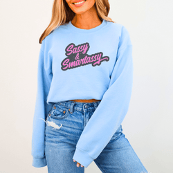 Image of Wit and Warmth: Sassy & Smartassy Women's Graphic Sweatshirt - Funny Graphic Tee by Sasshole® Clothing